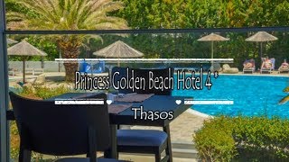 Princess Golden Beach Hotel 4*, Thassos, Greece
