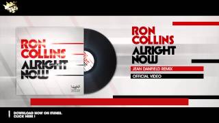 Ron Collins - Alright Now - Jean Danfield Remix