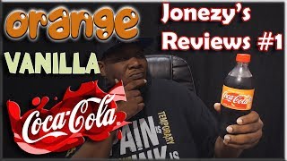 ORANGE VANILLA COKE??? | Jonezy's Reviews #1