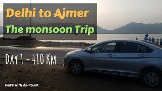 Delhi to Ajmer by road, solo - Udaipur Monsoon Trip Day 1