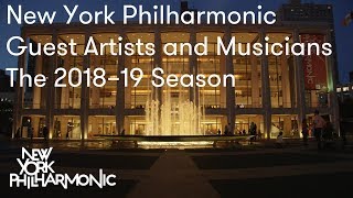 New York Philharmonic Guest Artists and Musicians: The 2018–19 Season