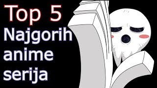 Top 5 najgorih anime serija