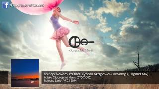 Shingo Nakamura feat. Kyohei Akagawa - Travelog (Original Mix)