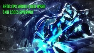 Varus Arctic Ops and Riot Ward Skin Codes Giveaway