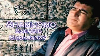 Bahodir Mamajonov - Shamnoma | Баходир Мамажонов - Шамнома