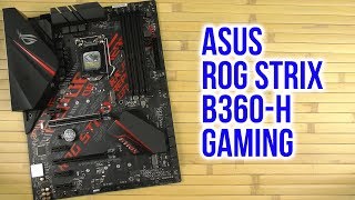 Распаковка Asus ROG Strix B360-H Gaming