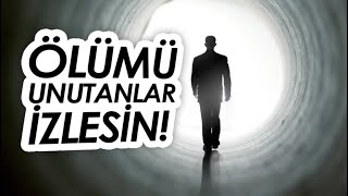 Ölümü Unutanlar İzlesin - Ölüm Gerçeği