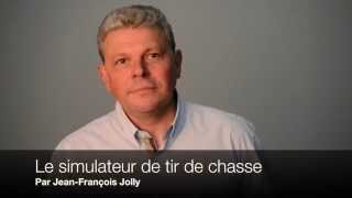 Le simulateur de chasse