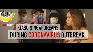 Kiasu Singaporeans During CoronaVirus Outbreak