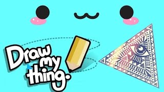 ILLUMINATI? | Draw My Thing