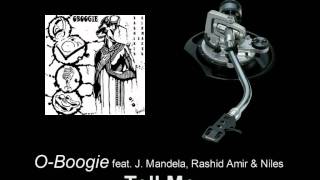 O-Boogie feat. J. Mandela, Rashid Amir & Niles - Tell Me