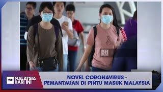 Novel Coronavirus - Pemantauan Di Pintu Masuk Malaysia | MHI (28 Januari 2020)