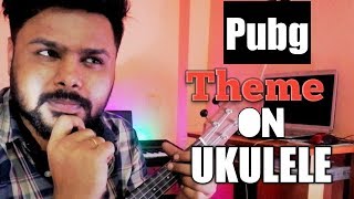 Pubg Mobile Theme Music On Ukulele