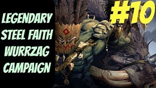 Legendary Steel Faith Wurrzag (Greenskins) #10 -- Total War: Warhammer 2