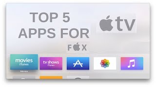 Top Apps for Apple TV - Must Have