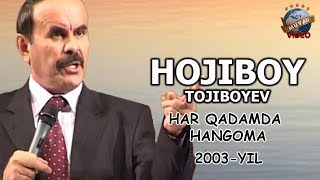 Hojiboy Tojiboyev - Har qadamda hangoma nomli konsert dasturi 2003