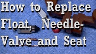 Replacing Float, Needle Valve & Seat in Small Engine Carburetors (Walbro LMT as Example)