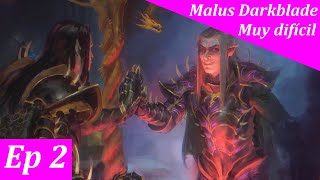 Total War: WARHAMMER 2 - Campaña del Vortice con Malus Darkblade - Muy dificil - Ep 2
