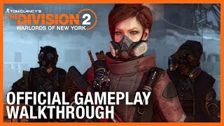 Tom Clancy’s The Division 2: Warlords of New York: Official Gameplay Walkthrough | Ubisoft [NA]