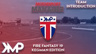 Lets Play Motorsport Manager Fire Fantasy 19 - Kegman Edition - Team Intro
