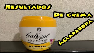 resultados de la crema aclaradora teatrical células madre  funciona o no