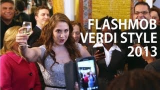 OPERA FLASH MOB 'Verdi Style'