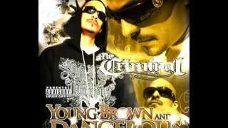 Mr. Criminal - Young, Brown And Dangerous (New Music 2012)
