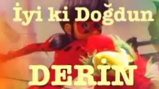 İyi ki Doğdun DERİN :)  Komik Doğum günü Mesajı 1. VERSİYON ,DOĞUMGÜNÜ VİDEOSU Made in Turkey :) ?