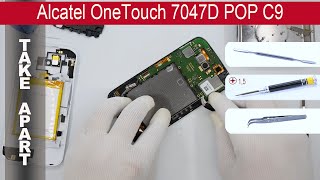 How to disassemble ? Alcatel OneTouch POP C9 7047D, Take Apart, Tutorial