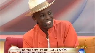 Criolé da show de samba na abertura de Dona Xepa