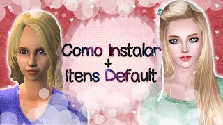 ❤ Como instalar conteúdo personalizado para The Sims 2 + Itens DEFAULT ❤