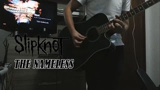 Slipknot - The Nameless (Guitar Cover)