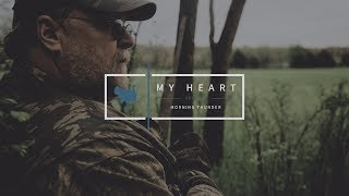 Turkey Hunting with Jim Ronquest of RNT-V - My Heart - A Morning Thunder Original FIlm