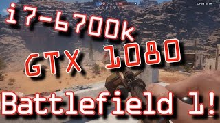 i7-6700k + GTX1080 = Battlefield 1 Sniping ! ULTRA SETTINGS