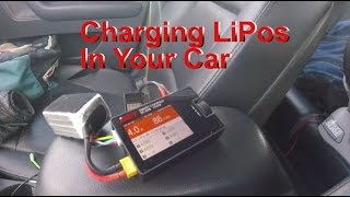 Charging LIPO batteries in your car