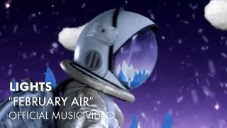 Lights - February Air [Official Music Video]