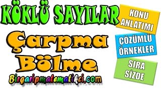 8.Sınıf Köklü Sayılarda Çarpma ve bölme konu anlatımı çözümlü örnekler