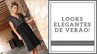 Como Ser Elegante no Verão: Dicas de Looks I Liza Block