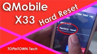 QMobile X33? Hard Reset by ?TOPinTOWN Tech?