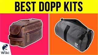 10 Best Dopp Kits 2018