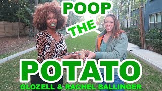 Poop The Potato - GloZell & Rachel Ballinger