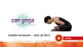 Ser Yoga - Asana 10 | Baddha Konasana (Pies de libro)