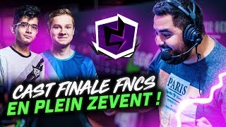 CAST FINALE FNCS EN PLEIN ZEVENT !