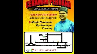 Ustaz Abdullah Khairi: "Hari Kiamat" - Masjid Nurulhuda, Kg. Kenangan, Puchong | 13 April 2016