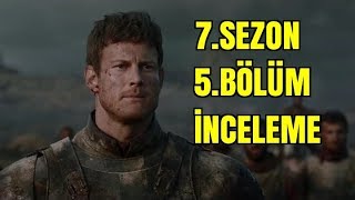 Game of Thrones 7. Sezon 5.Bölüm İncelemesi
