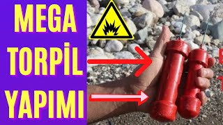 torpil ( torpil nasıl yapılır ) torpil yapımı )( torpil patlatma