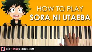 HOW TO PLAY - Boku no Hero Academia - Sora ni Utaeba (Piano Tutorial Lesson)