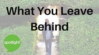 "What You Leave Behind" - practice English with Spotlight