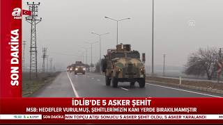 İdlib'de 5 Asker Şehit! MSB: Rejimin Topçu Atışı Neticesinde 5 Asker De Yaralandı!