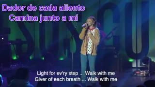 Walk with me Jesus Culture Subtitulado Inglés Español